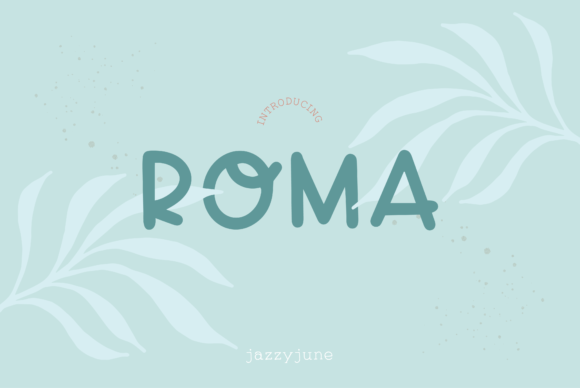 Roma: A Natural Sans Serif Font for Creative Projects